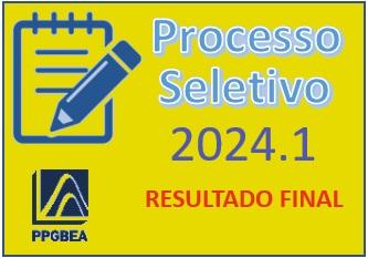 RESULTADO FINAL PROCESSO SELETIVO 2024.1 RESULTADO FINAL PROCESSO SELETIVO 2024.1